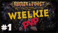 Shakes & Fidget - #1 Wielkie PVP