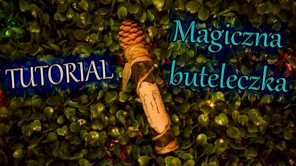 Leśna magiczna buteleczka | TUTORIAL | DIY