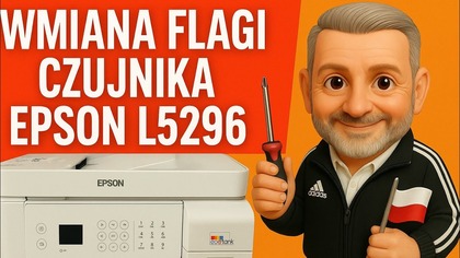 EPSON ECOTANK L5296 - Wymiana flagi czujnika papieru
