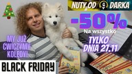  BLACK  FRIDAY  -50%  na WSZYSTKO w sklepie  NUTY OD DARKA 