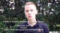 11 lipca o godz.  18 Marsz Wołyński we Wrocławiu.  ZAPROSZENIE [WIDEO]