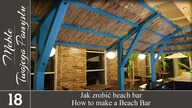 Jak zrobić Beach Bar / How to make a Beach Bar