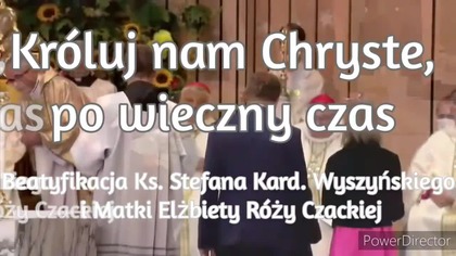 Króluj nam Chryste, po wieczny czas.  Beatyfikacja 12. 09. 2021