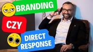 Branding Czy Direct Response? Co Daje Lepsze Efekty W Marketingu?