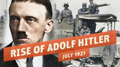 Adolf Hitler Becomes F&uuml;hrer of the Nazi Party - Erzberger Assassinated I THE GREAT WAR 1921