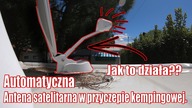 vlog 24.  Automatyczna antena satelitarna w przyczepie kempingowej i kamperze.  Jak działa?