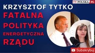TYTKO: Czy Polska gospodarka zbankrutuje? Drogi PRĄD i ENERGIA to wina RZĄDU PiS