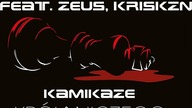 Kamikaze - Póki Żyję feat Zeus / Pierwszy Milion, kRISKZN