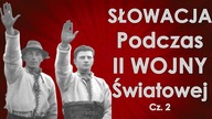 Słowacja podczas II Wojny Światowej cz.  2