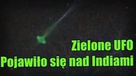 Zielone UFO zostało zaobserwowane nad Indiami