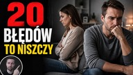20 najczęstszych błędów, które niszczą związek