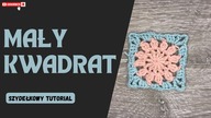 Tutorial jak zrobić kwadracik na szydełku #417