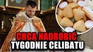 Księża chcą nadrobić celibat or*ie, mef**ron, zgony